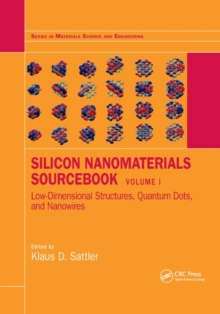 Image for Silicon nanomaterials sourcebookVolume one,: Low-dimensional structures, quantum dots, and nanowires