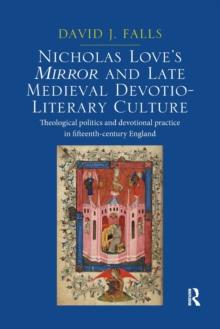 Image for Nicholas Love's Mirror and Late Medieval Devotio-Literary Culture