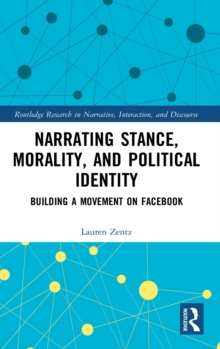 Image for Narrating Stance, Morality, and Political Identity