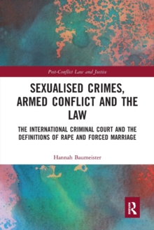 Image for Sexualised Crimes, Armed Conflict and the Law