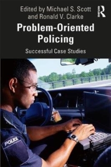 Problem-Oriented Policing: Successful Case Studies