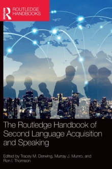 The Routledge Handbook of Second Language Acquisition and Speaking