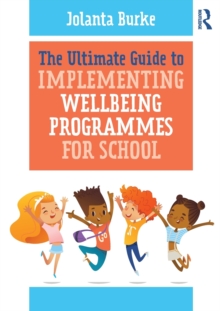 Image for The Ultimate Guide to Implementing Wellbeing Programmes for School
