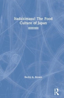 Itadakimasu! The Food Culture of Japan