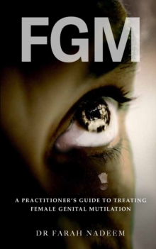 Image for FGM - A Practitioner's Guide to Treating Female Genital Mutilation