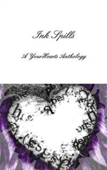 Image for Ink Spills : A YourHearts Anthology