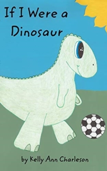 Image for If I Were a Dinosaur