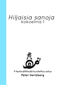 Image for Hiljaisia sanoja : Kokoelma 1