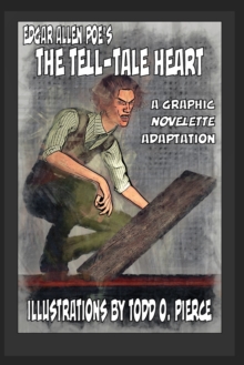 Image for Edgar Allen Poe's The Tell-Tale Heart : A Graphic Novellete Adaptation