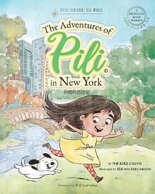 Image for The Adventures of Pili in New York. Dual Language Chinese Books for Children ( Bilingual English - Mandarin )