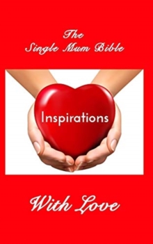 Image for The Single Mum Bible : Inspirations