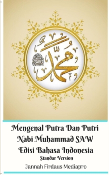 Image for Mengenal Putra Dan Putri Nabi Muhammad SAW Edisi Bahasa Indonesia Standar Version