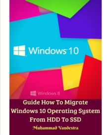 Image for Guide How To Migrate Windows 10 Operating System From HDD To SSD