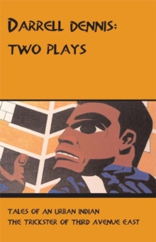 Image for Darrell Dennis: Two Plays