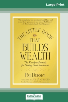 Image for The Little Book That Builds Wealth : The Knockout Formula for Finding Great Investments (Little Books. Big Profits) (16pt Large Print Edition)