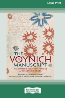 Image for The Voynich Manuscript : The World's Most Mysterious and Esoteric Codex (16pt Large Print Edition)