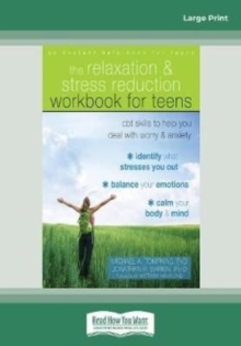 Image for Relaxation and stress reduction workbook for teens  : CBT skills to help you deal with worry and anxiety