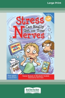 Image for Stress Can Really Get On Your Nerves [Standard Large Print 16 Pt Edition]