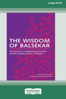 Image for The Wisdom of Balsekar (16pt Large Print Edition)
