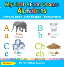 Image for My First Afaan Oromo Alphabets Picture Book with English Translations