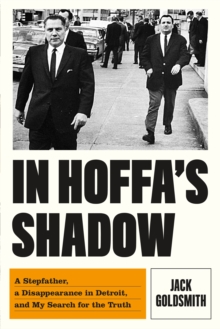 Image for In Hoffa's Shadow : A Stepfather, a Disappearance in Detroit, and My Search for the Truth