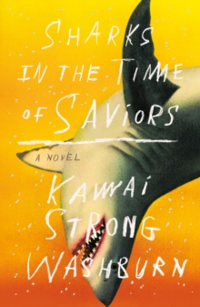 Sharks in the Time of Saviors