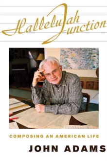 Image for HALLELUAH JUNCTION COMPOSING AN AMERICAN