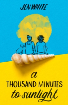 Image for A thousand minutes to sunlight