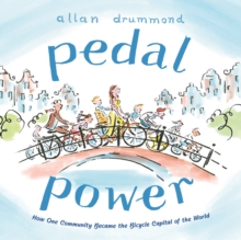 Image for Pedal power  : how one community became the bicycle capital of the world