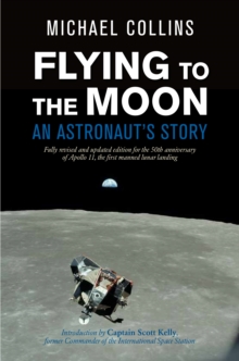Image for Flying to the moon  : an astronaut's story