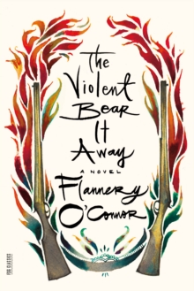 Image for The Violent Bear It Away : A Novel