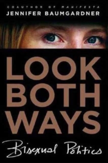 Image for Look Both Ways: Bisexual Politics