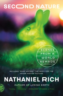 Image for Second Nature: Scenes from a World Remade
