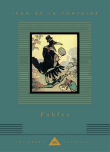 Image for Fables : Jean de La Fontaine; Translated by Sir Edward Marsh; Illustrated by R. de la Neziere