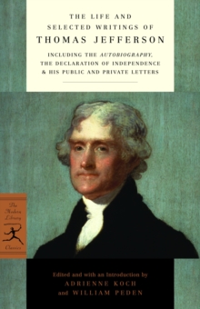 Image for The life and selected writings of Thomas Jefferson