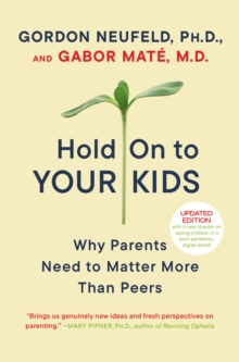 Hold On to Your Kids
