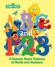 Image for ABC and 1,2,3  : a Sesame Street treasury of words and numbers featuring Jim Henson's Sesame Street Muppets