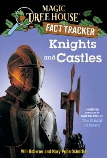 Image for Knights and Castles : A Nonfiction Companion to Magic Tree House #2: The Knight at Dawn
