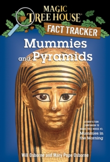 Image for Mummies and Pyramids : A Nonfiction Companion to Magic Tree House #3: Mummies in the Morning