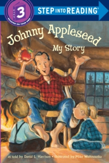 Image for Johnny Appleseed  : my story