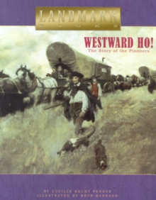 Image for Westward ho!  : the story of the pioneers