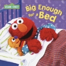 Image for Big Enough for a Bed (Sesame Street)