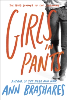 Image for Girls in pants: the third summer of the Sisterhood