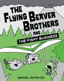 Image for The Flying Beaver Brothers and the Fishy Business