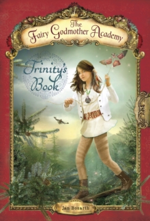Image for The Fairy Godmother Academy #6: Trinity's Book