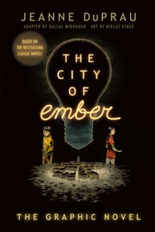 Image for The city of Ember  : the graphic novel