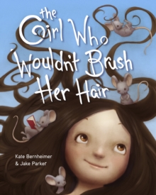 Image for The Girl Who Wouldn't Brush Her Hair