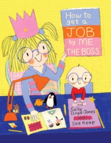 Image for How to Get a Job...by Me, the Boss