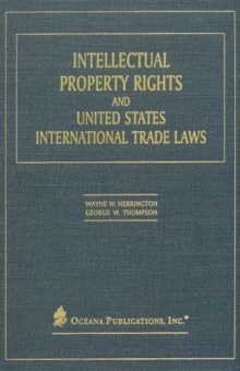 Image for Intellectual Property Rights and United States International Trade Laws