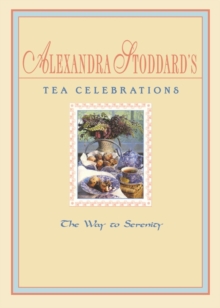 Image for Alexandra Stoddard's Tea Celeb
